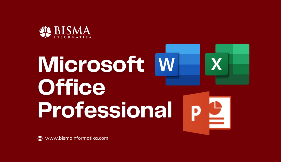 Microsoft Office Professional Bisma Informatika